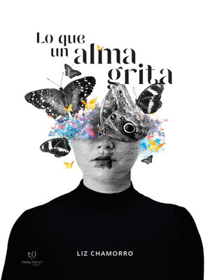 cover image of Lo que un alma grita